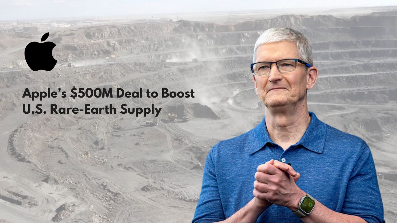 Apple’s $500 Million Investment in MP Materials to Secure Rare-Earth Elements
